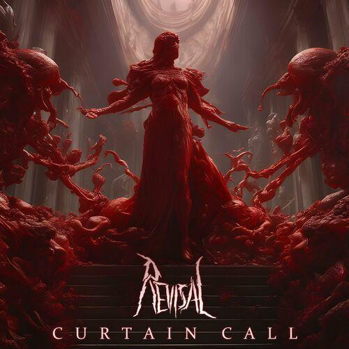 Revisal - Curtain Call (2024)