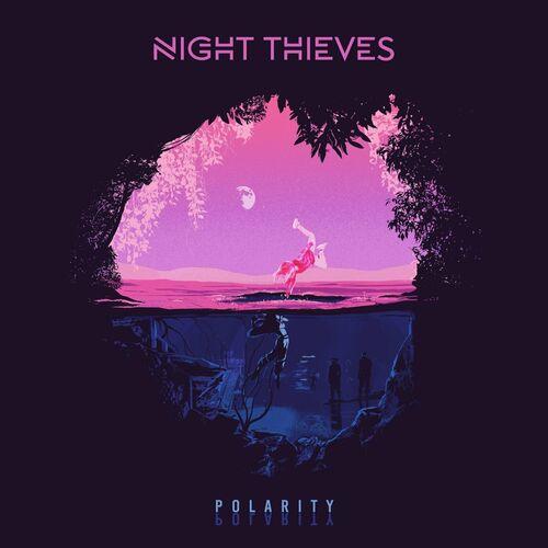 Night Thieves - Polarity [EP] (2024)