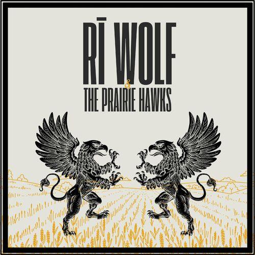 Ri Wolf - R&#299; Wolf & The Prairie Hawks (2023)