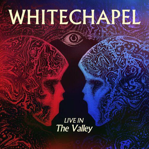 Whitechapel - Live in the Valley (2024)