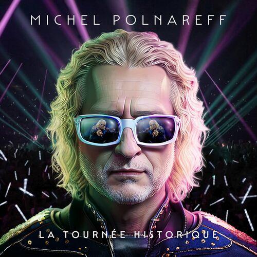 Michel Polnareff - La tourn&#233;e historique (Live &#224; l'Accor Arena, 2023) (2023)