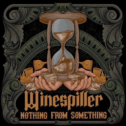 Winespiller - Nothing from Something (2024)