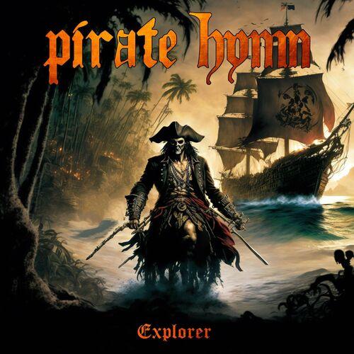 Pirate Hymn - Explorer (2024)