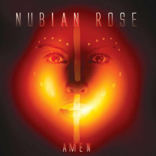 Nubian Rose - Amen (2024)