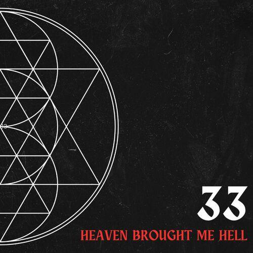 Heaven Brought Me Hell - 33 (2024)