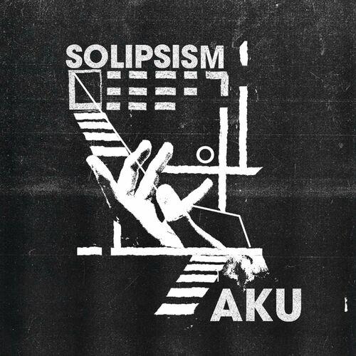 Aku - Solipsism (2024)