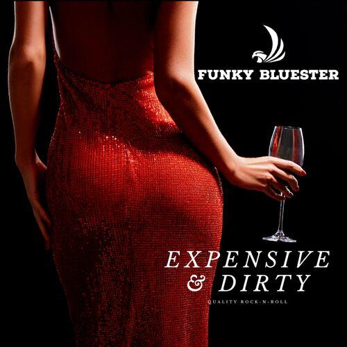 Funky Bluester - Expensive & Dirty (2024)