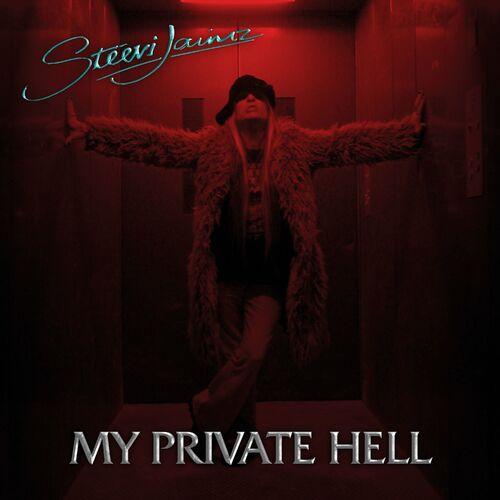 Steevi Jaimz - My Private Hell (2022 Remaster)