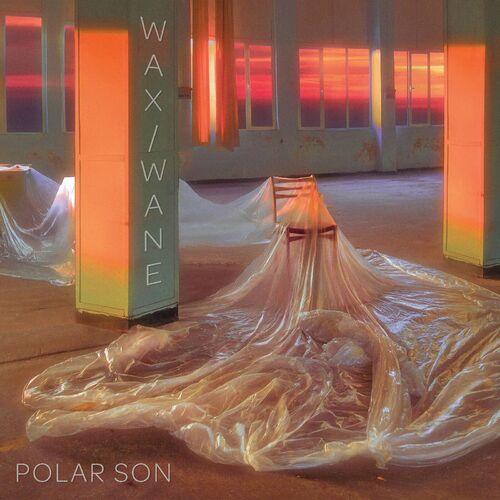 Polar Son - Wax / Wane (2023)