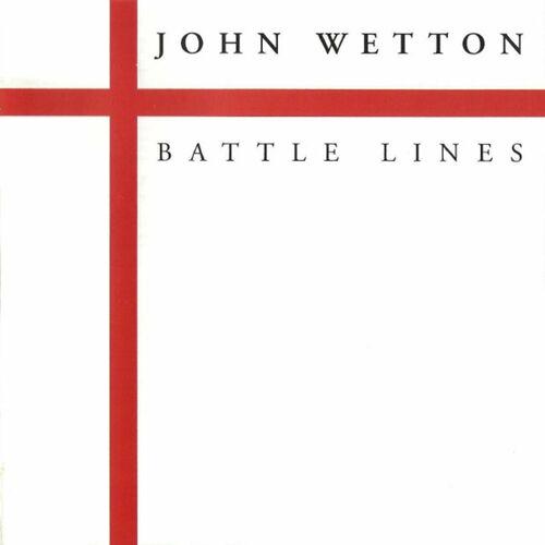 John Wetton - Battle Lines (2022 Expanded & Remastered Edition) (2024)