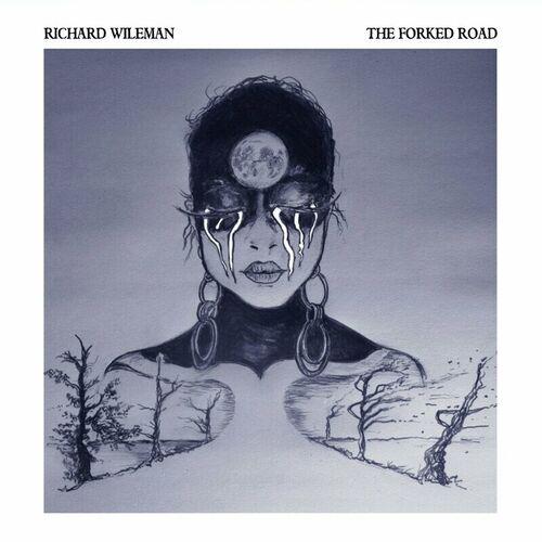 Richard Wileman - The Forked Road (2024)