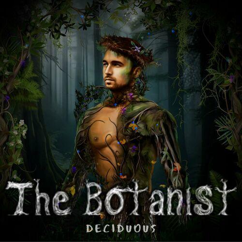 The Botanist - Deciduous (2023)