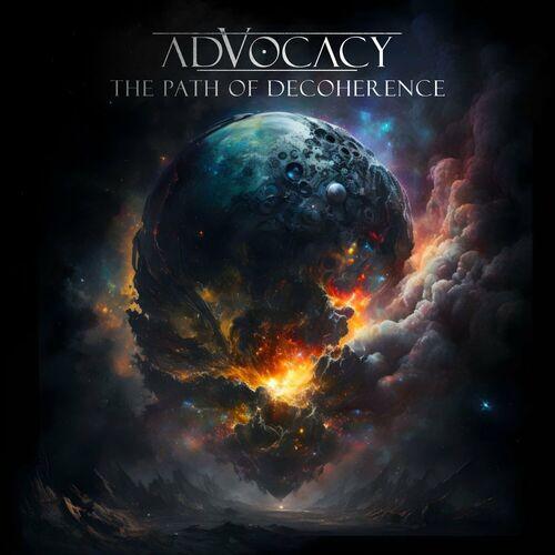 Advocacy - The Path Of Decoherence (2024)
