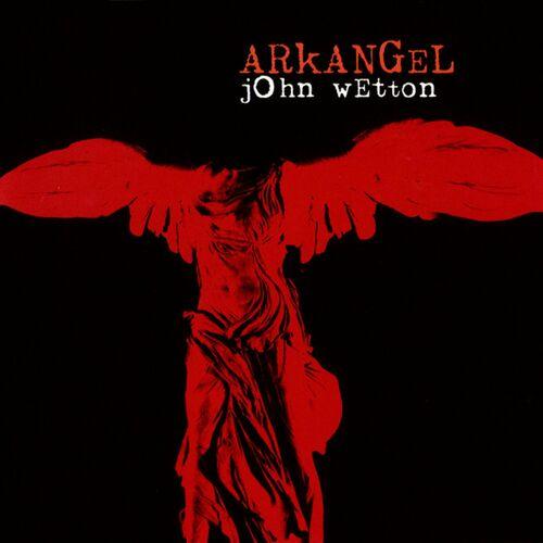 John Wetton - Arkangel (2022 Expanded & Remastered Edition) (2024)