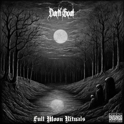 Dark Goat - Full Moon Rituals (2024)