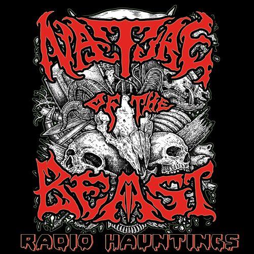 Nature of the Beast - Radio Hauntings (2024)