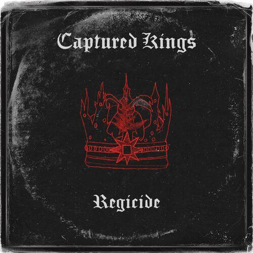 Captured Kings - Regicide (2023)