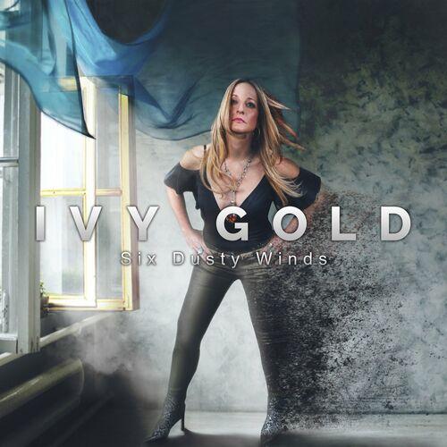 IVY GOLD - Six Dusty Winds (2021)
