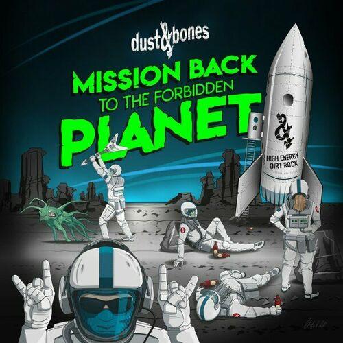 Dust and Bones - Mission Back to the Forbidden Planet (2024)