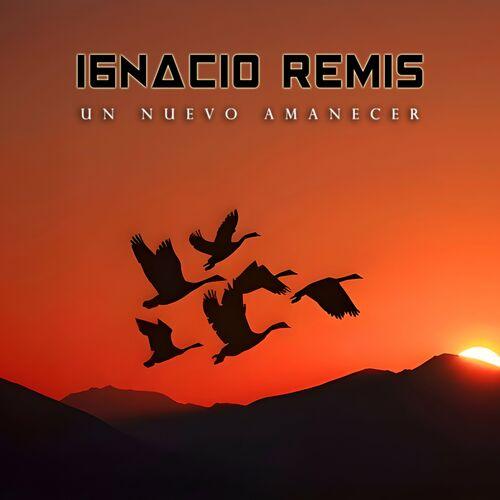 Ignacio Remis - Un Nuevo Amanecer (2024)