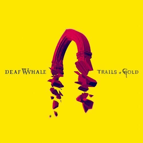 Deaf Whale - Trails of Gold (2024)