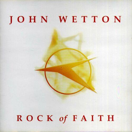 John Wetton - Rock Of Faith (Expanded Edition) (2024)