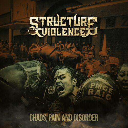 Structure Violence - Chaos, Pain and Disorder [EP] (2024)