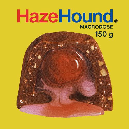 Hazehound - Macrodose (2024)