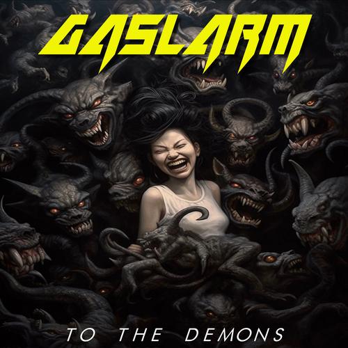 Gaslarm - To The Demons (2024)