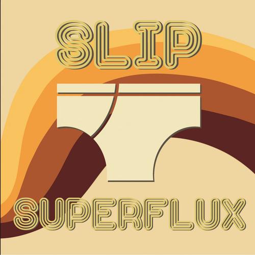 SLIP - SUPERFLUX (2024)