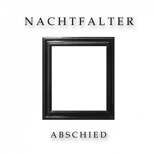Nachtfalter - Abschied (2024)