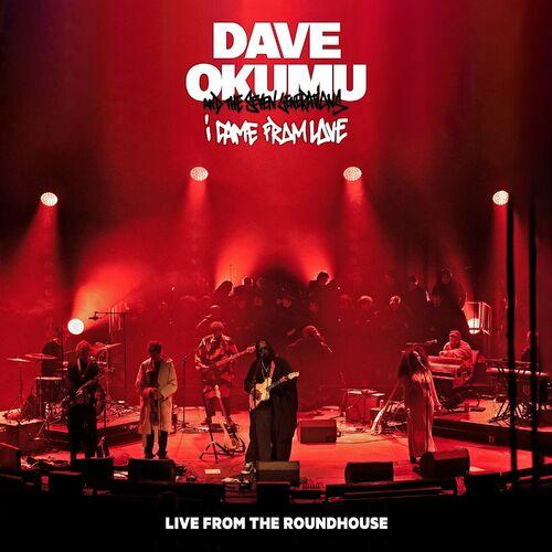 Dave Okumu & The 7 Generations - I Came From Love (Live from the Roundhouse) (2024)