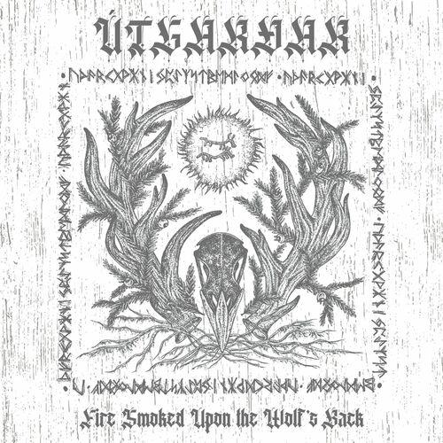 Utgardar - Fire Smoked Upon the Wolf's Back (2023)