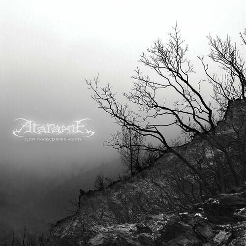 Ataraxie - Slow Transcending Agony (Remastered) (2024)