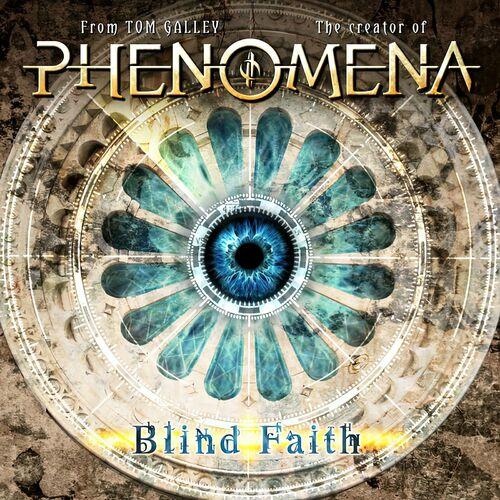 From Tom Galley the Creator of Phenomena - Blind Faith (2024 Remastered Version) 