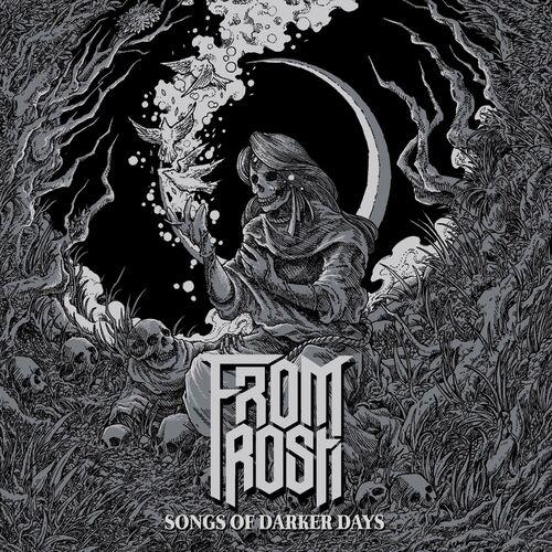 From Frost - Songs Of Darker Days (2024)