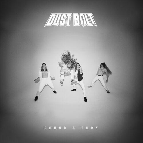 Dust Bolt - Sound & Fury (2024)