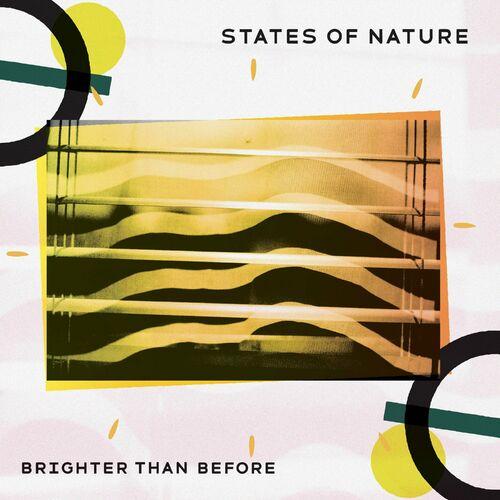 States of Nature - Brighter Than Before (2024)