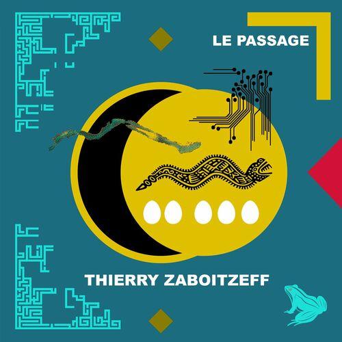 Thierry Zaboitzeff - Le Passage (2024)