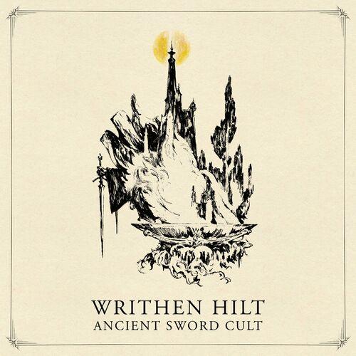 Writhen Hilt - Ancient Sword Cult [EP] (2024)