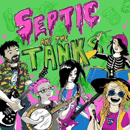 Septic and the Tanks - Septic and the Tanks (2024)