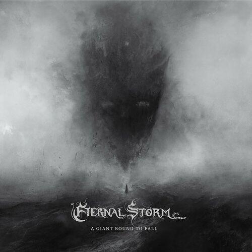 Eternal Storm - A Giant Bound to Fall (2024)