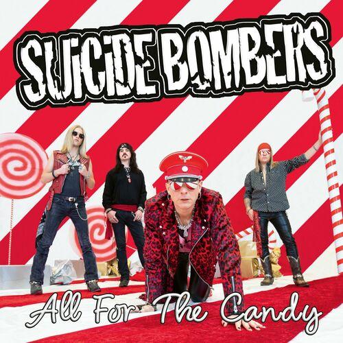 Suicide Bombers - All For The Candy (2024)