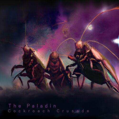 The Paladin - Cockroach Crusade (2024)