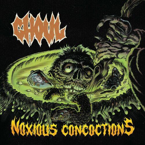 Ghoul - Noxious Concoctions [EP] (2024)