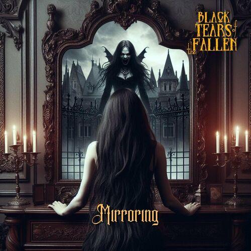 Black Tears of the Fallen - Mirroring (2024)