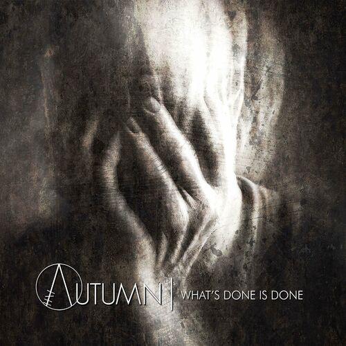 In Autumn - What's Done Is Done (2024)