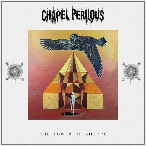 Chapel Perilous - The Tower of Silence (2024)