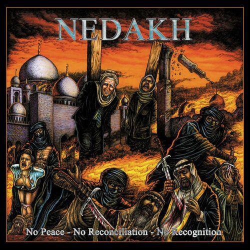 Nedakh - No Peace. No Reconciliation. No Recognition (2024)