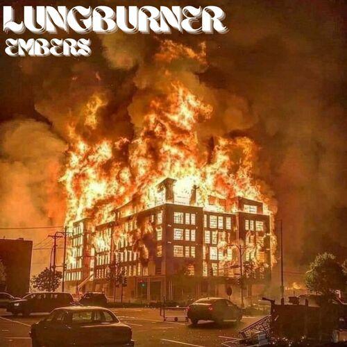 LungBurner - Embers (2024)